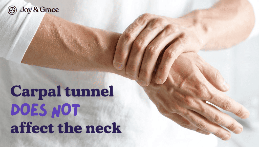 Carpal tunnel syndrome does not cause neck pain.